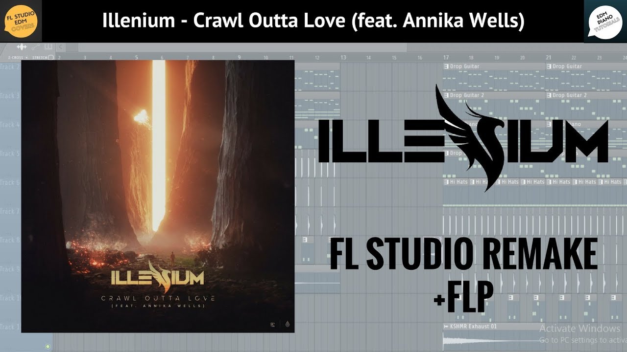Illenium - Crawl Outta Love (feat. Annika Wells) [FL STUDIO FULL REMAKE]