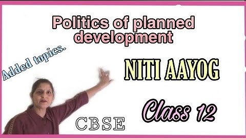 NITI Aayog | Added Topics | Politics of planed development | Class 12