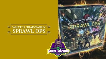 How is Shadowrun Sprawl Ops Played? Deep Dive