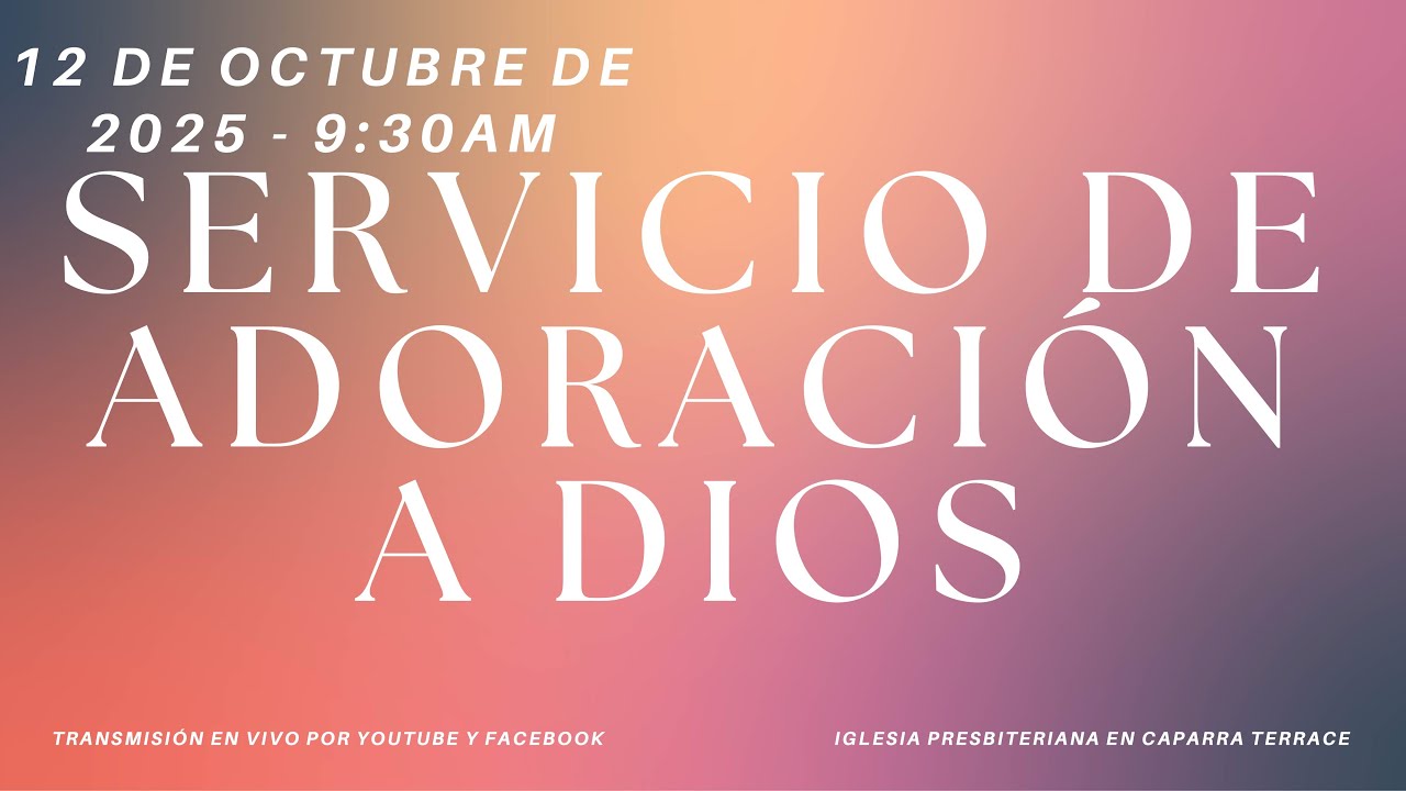 Servicio de Adoración a Dios | 12 de octubre de 2025 | IPCT - YouTube