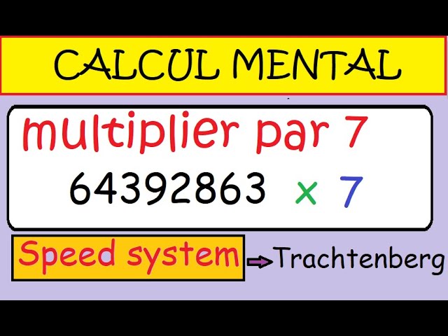 Calcul mental le SPEED system Trachtenberg Multiplication ultra rapide par  7 grands nombres !!! - YouTube