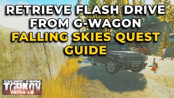 Falling Skies - Retrieve The Flash Drive From One Of The G-Wagon SUVs - Tarkov 1.0 Quest Guide