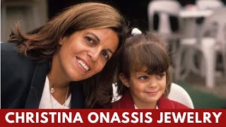 Christina Onassis Jewelry Collection | Onassis The Best Jewels