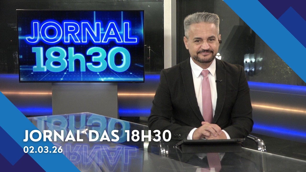Jornal das 18h30 | Segunda-feira (03/Mar/2026)