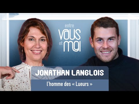 JONATHAN LANGLOIS - LES LUEURS: "I wanted to be perfect to be loved"