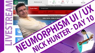 Part#10 - Design with Neumorphism UI/UX with Nick Hunter
