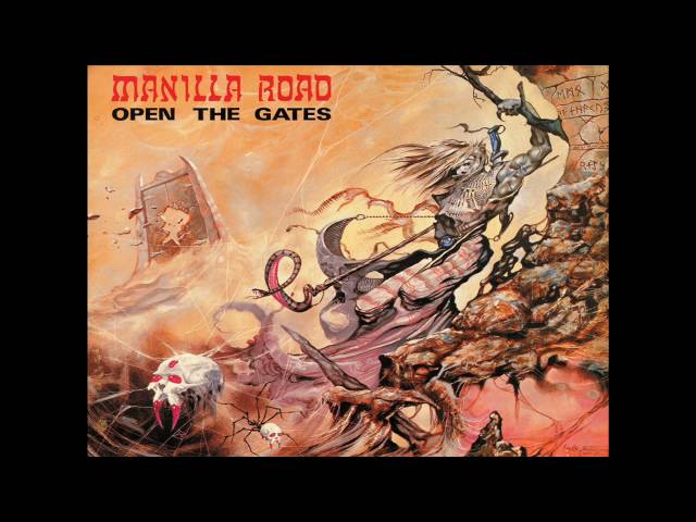 Manilla Road - Open the Gates