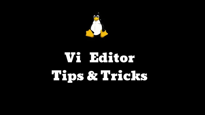 vi editot tips and tricks