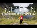 🇳🇴 Lofoten | Trekking and hiking north of the polar circle 🚶