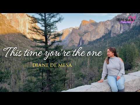 THIS TIME YOU'RE THE ONE - Diane de Mesa (Official Music Video)