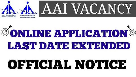AAI RECRUITMENT LAST DATE OF ONLINE APPLICATION IS EXTENDED