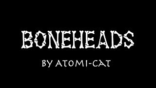 Boneheads (Comic Dub)