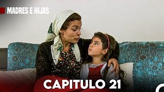 Madres E Hijas Capítulo 21 (Doblado En Español)