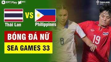 HIGHLIGHTS Thái Lan vs Philippines | Chủ Nhà Bật Khóc Trên Chấm Phạt Đền | Bóng Đá Nữ SEA Games 33