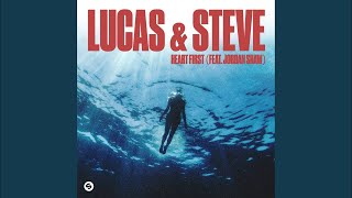 Lucas & Steve - Heart First feat. Jordan Shaw (Avishx Remix)