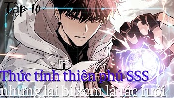 Review Manhua| Thức tỉnh thiên phú SSS nhưng lại bị xem là rác rưởi - tập 10