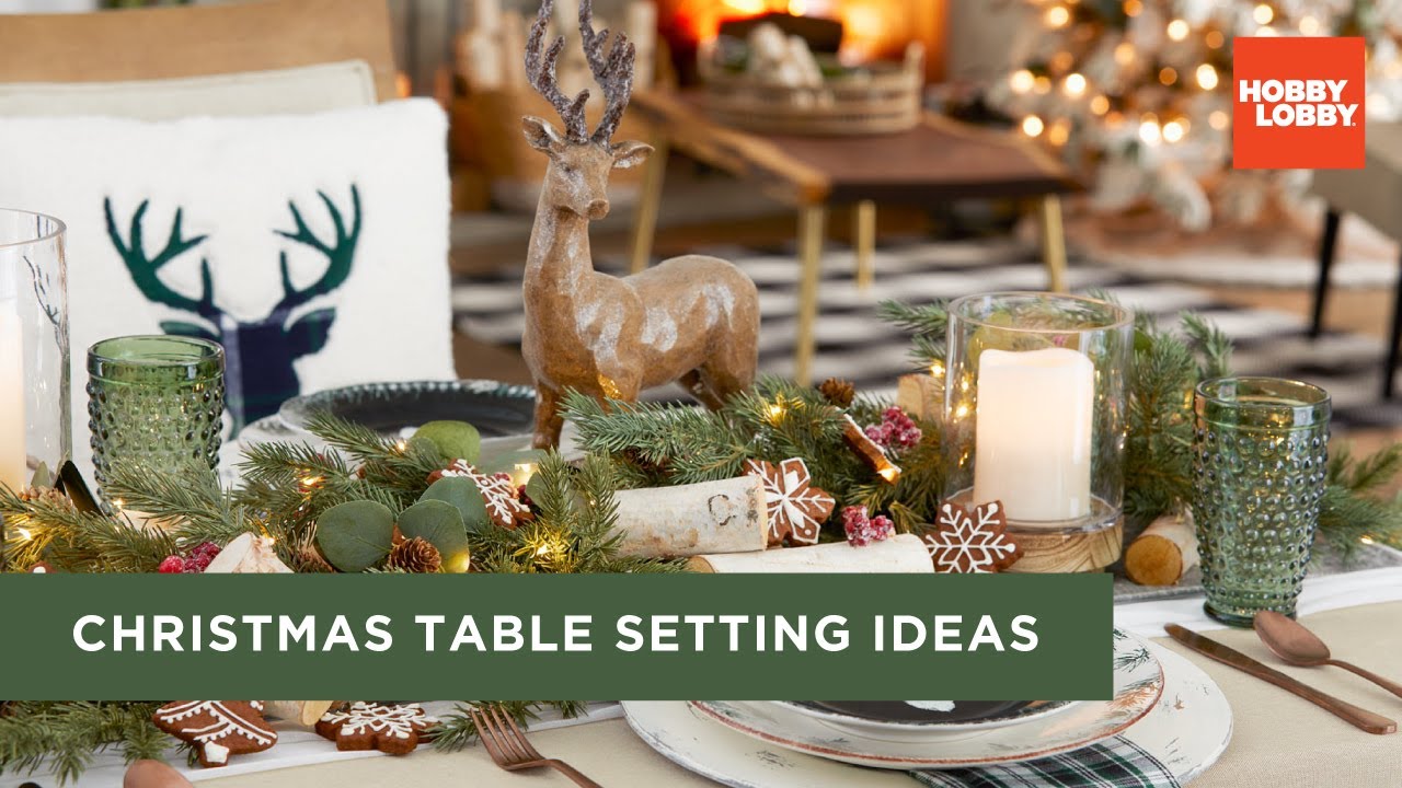Christmas Table Setting Ideas | Hobby Lobby® - YouTube