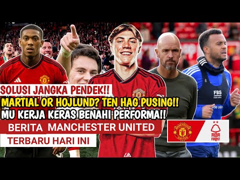 SOLUSI JANGKA PENDEK🔥MU KERJA KERAS UNTUK MUSIM INI🔥MARTIAL ATAU HOJLUND TEN HAG PUSING🔥PELLISTRI