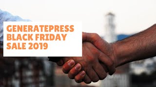 Generatepress Black Friday Deal 2019 - #1 Fast and responsive Wordpress Theme
