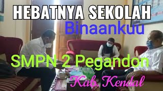 [Live]HEBATnya Sekolah Binaankuu ||SMPN 2 PEGANDON Kab.Kendal #disdikbudkendal #DokumenKepengawasan