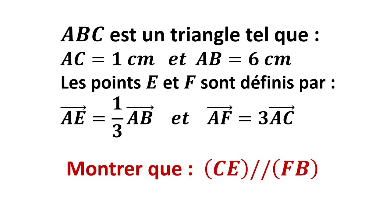 Exercice4 : Montrer que deux droites sont parallèles - Vecteurs et