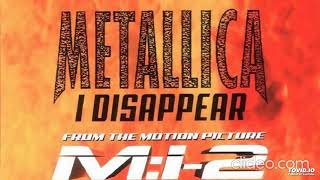 Metallica I Disappear (Full Single)