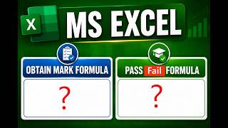 MS Excel Formulas ObtaIndMark and Pass/Fail