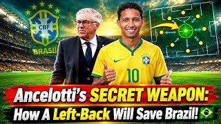 Ancelotti's SECRET WEAPON: How A Left-Back Will Save Brazil! 🇧🇷 | Mauro Junior Tactics