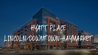 Hyatt Place Lincoln/Downtown-Haymarket Review - Lincoln , United States of America