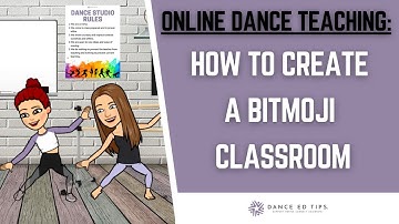 How to Create a Bitmoji Classroom for Dance Teachers