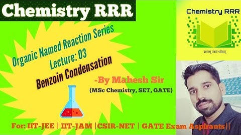 Benzoin Condensation Reaction For IIT-JEE, IIT-JAM, CSIR-NET, Chemistry GATE Exam Aspirants ||