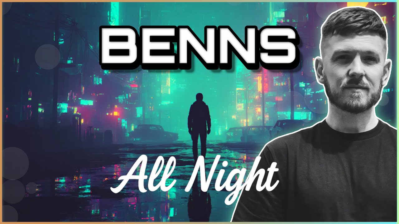 🔊 BeNNs — All Night [Drum & Bass]