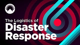 The Logistics of Disaster Response
