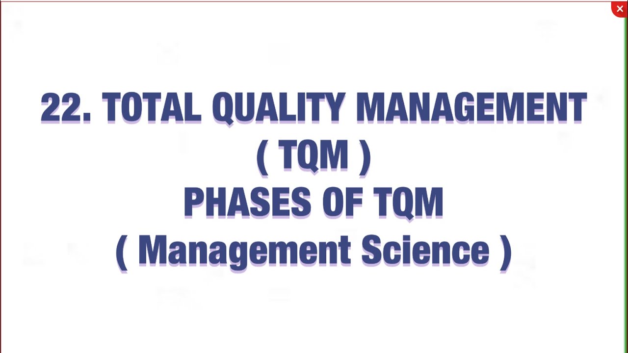 #22 Total Quality Management ( TQM ) - 4 Phases in TQM|MS| - YouTube
