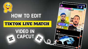 How to Edit Tiktok live Match Video In Capcut || Tiktok Live Match Editing Tutorial in Capcut
