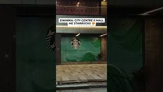 Starbucks is set to open a new location at Dwarka Sector 12 City Centre-2 Mall.