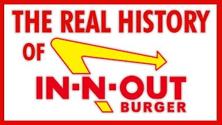THE REAL History of In-N-Out Burger