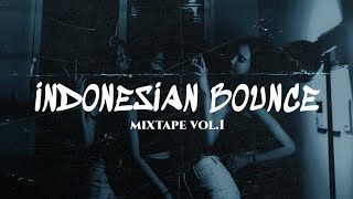 Indonesian Bounce | Mixtape Vol.1 ( Riyo Khaut Edit )