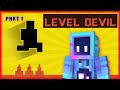 Level Devil Malayalam Gameplay || Part 1 || Found A Bug In A Level || CrogoPlayz