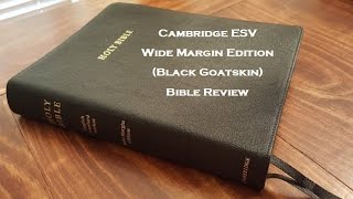 Cambridge Corcord ESV Wide Margin Edition (Black Goatskin) - Bible Review