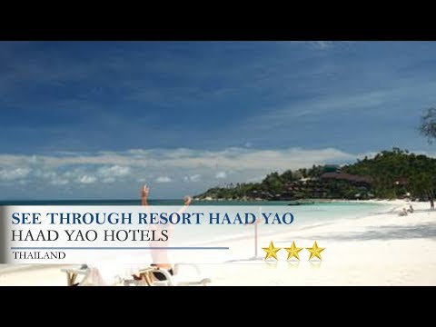 See Through Resort Haad Yao - Haad Yao Hotels, Thailand