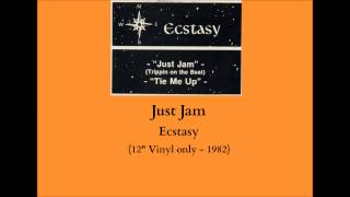 Just Jam - Ecstasy