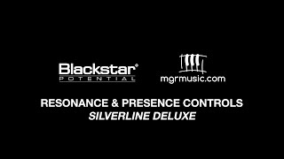 Resonance & Presence Controls - What Do They Do | Blackstar Potential Lesson
