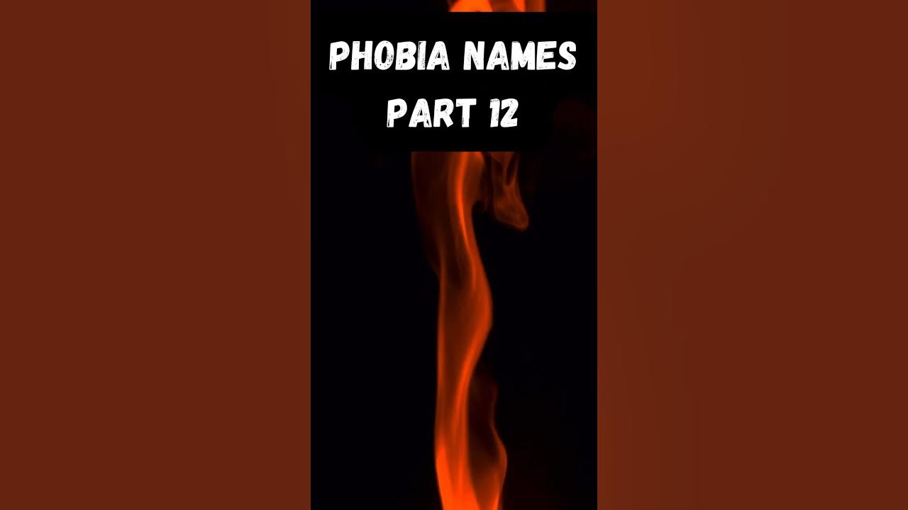Phobia names part 12 shorts scary phobia YouTube