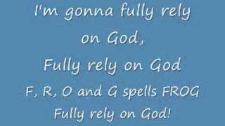 FROG - Fully Rely On God (Sunday School Praise Song)
