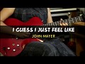 JOHN MAYER | I GUESS I JUST FEEL LIKE  (SOLO PART -1 ) | NEHA SINGH