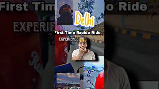 Delhi First Rapido Ride 😱#experience #vlog