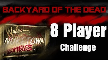 8 Player "Backyard of the Dead" Nuketown Zombies Challenge - Black Ops 2 Zombies