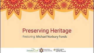 Preserving Heritage - Restoring Michael Norbury Fonds