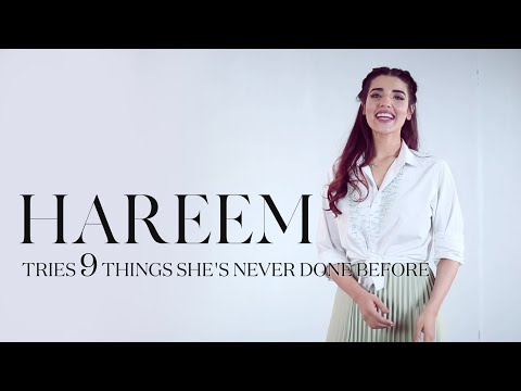 Hareem Farooq Tries 9 Things She's Never Done Before | Mashion